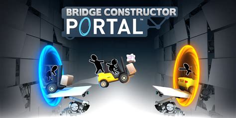 Bridge Constructor Portal: Un jeu de construction de ponts mêlant la physique quantique et l'humour absurde!