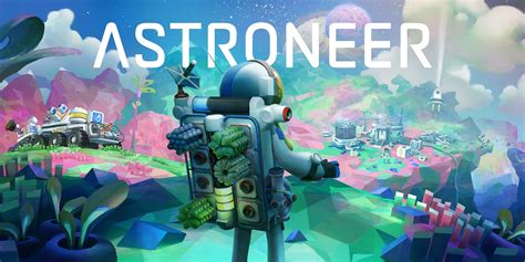 Astroneer : Une aventure spatiale relaxante aux couleurs pastel!